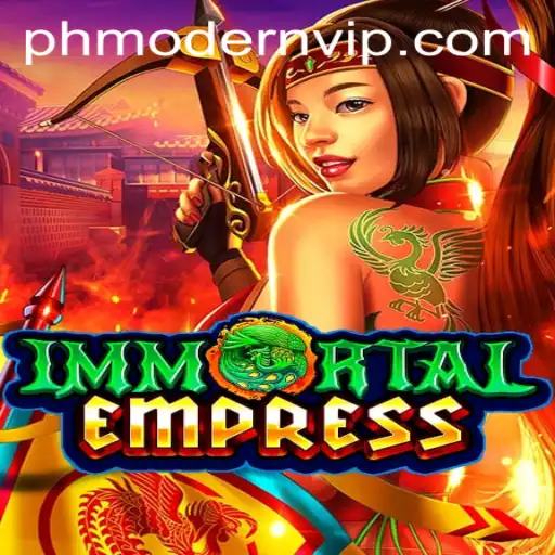 ImmortalEmpress: A Modern Fantasy Gaming Experience with PHMODERN